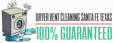 Dryer Vent Cleaning Santa Fe Texas